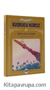 Kuşkucu Horoz / Acayip Hayvanlar