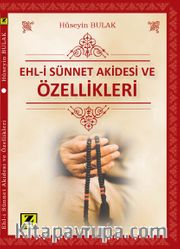 Ehl-i Sünnet Akidesi ve Özellikleri