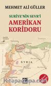 Suriye’nin Sevri Amerikan Koridoru