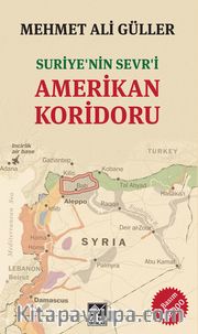 Suriye’nin Sevri Amerikan Koridoru