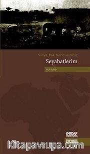 Seyahatlerim <br /> Suriye, Irak, Necid ve Hicaz 