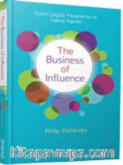 The Business of Influence <br /> Dijital Çağda Pazarlama ve Halkla İlişkiler