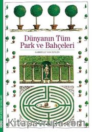 Dünyanın Tüm Park ve Bahçeleri