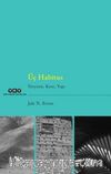 Üç Habitus & Yeryüzü, Kent, Yapı