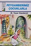 Peygamberimiz Çocuklarla