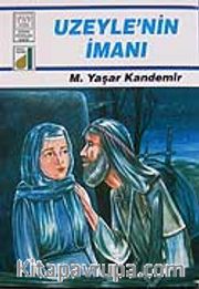 Uzeyle'nin İmanı