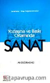 Yozlaşma ve Baskı Ortamında Sanat