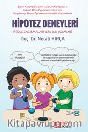 Sorgulamaya Dayalı Öğrenme İçin Gündelik Malzemelerle Hipotez Deneyleri