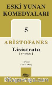 Eski Yunan Komedyaları 5 / Lisistrata