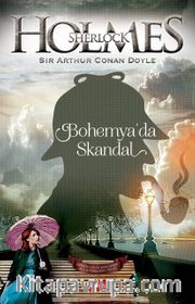 Bohemya’da Skandal / Sherlock Holmes 