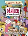 Dahiler ve Çılgın Yöntemleri