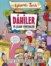 Dahiler ve Çılgın Yöntemleri