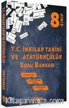 8. Sınıf T. C. İnkılap Tarihi ve Atatürkçülük soru Bankası