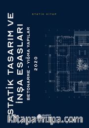 Statik Tasarım ve İnşa Esasları <br /> Betonarme-Yığma Yapılar