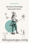 The Divan of Lost Things & Kayıp Şeyler Divanı 