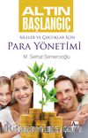 Altın Başlangıç & Aileler ve Çocuklar İçin Para Yönetimi
