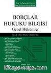 Borçlar Hukuku Bilgisi & Genel Hükümler
