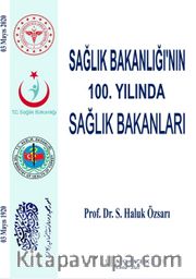 Sağlık Bakanlığı’nın 100. Yılında Sağlık Bakanları