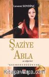 Şaziye Abla ve Diğerleri