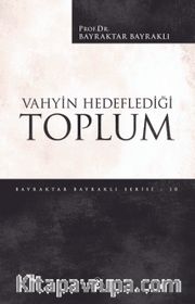 Vahyin Hedeflediği Toplum