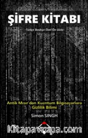 Şifre Kitabı <br /> Antik Mısır’dan Kuantum Bilgisayarlara Gizlilik Bilimi