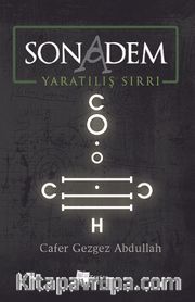 Son Adem <br /> Yaratılış Sırrı