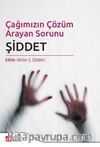 Çağımızın Çözüm Arayan Sorunu Şiddet