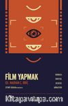 Film Yapmak & Kurmaca, Deneysel, Belgesel, Animasyon
