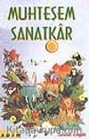 Muhteşem Sanatkar