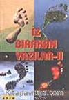 İz Bırakan Yazılar -2