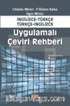 Uygulamalı Çeviri Rehberi / İngilizce-Türkçe Türkçe-İngilizce