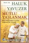 Mutlu Yaşlanmak