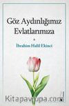 Göz Aydınlığımız Evlatlarımıza