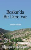 Bozkır’da Bir Dere Var