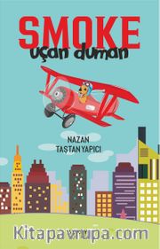 Smoke <br /> Uçan Duman