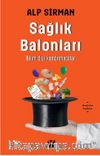 Sağlık Balonları & Bilim Dışı Kandırmacalar