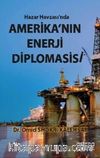 Hazar Havzası'nda Amerika'nın Enerji Diplomasisi