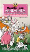 Anneannem Hayvanlar Arasında