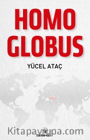 Homo Globus <br /> Doğu - Batı ve Küresel İnsan