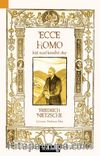 Ecce Homo & Kişi Nasıl Kendisi Olur