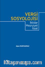 Vergi Sosyolojisi <br /> İktidar Meşruiyet İtaat