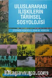 Uluslararası İlişkilerin Tarihsel Sosyolojisi
