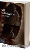 CIA ve Hollywood &  Teşkilat Sinema ve Televizyonu Nasıl Biçimlendiriyor?