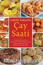 Cahide Sultan’la  Çay Saati