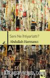 Seni Ne İhtiyarlattı?