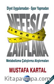 Nefesle Zayıflama <br /> Metabolizma Çalıştırma Alıştırmaları