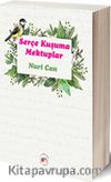 Serçe Kuşuma Mektuplar