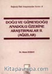 Doğu Ve Güneydoğu Üzerine Araştırmalar 2. Cilt