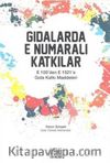 Gıdalarda E Numaralı Katkılar