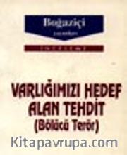Varlığımızı Hedef Alan Tehdit  <br />(Bölücü Terör)